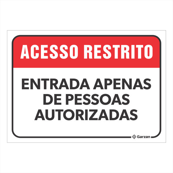 Placa de Sinalização "Atenção - Acesso Restrito"