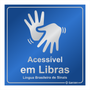 Placa de Sinalização "Acessível em Libras" em Alumínio