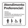 Placa de Sinalização "Atendimento Preferencial"