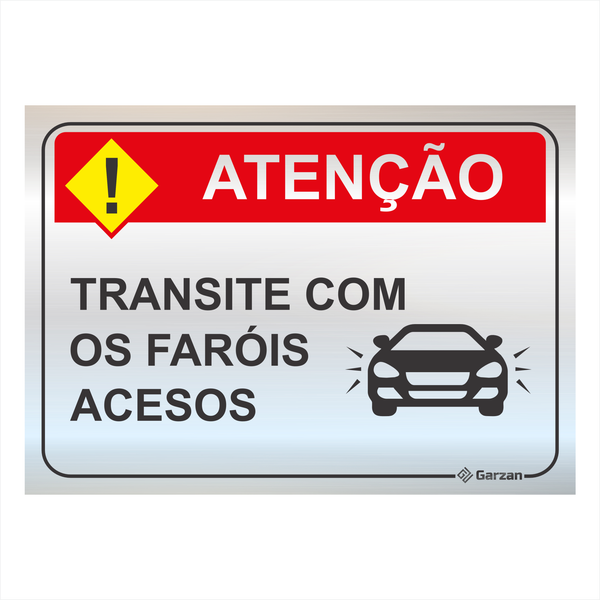 Placa de Sinalização "Transite com os Faróis Acesos" em Alumínio