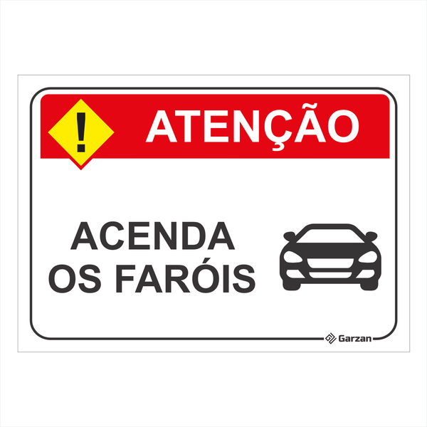 Placa de Sinalização "Acenda os Faróis"