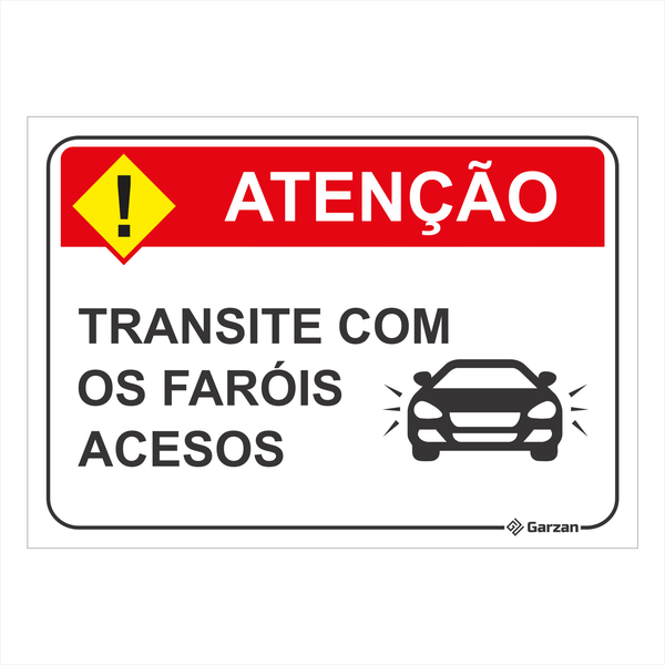 Placa de Sinalização "Transite com os Faróis Acesos"