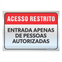 Placa de Sinalização "Atenção - Acesso Restrito" em Alumínio