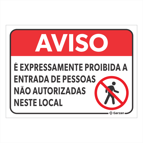 Placa de Sinalização "Aviso, É Expressamente Proibido"