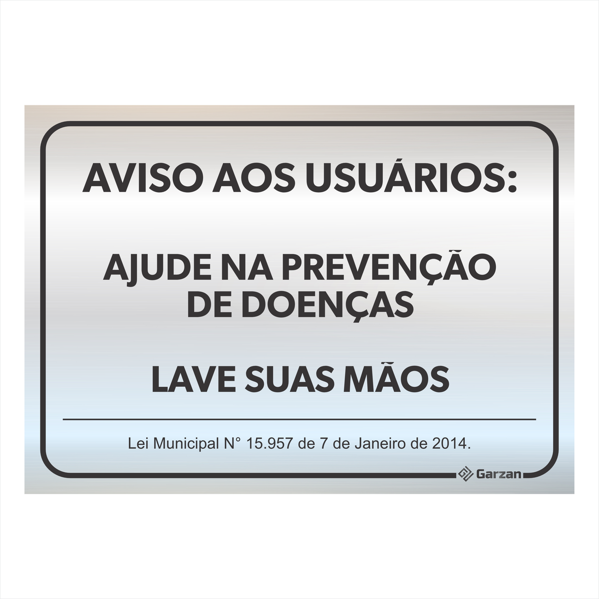 Placa de Sinalização "Lave Suas Mãos" em Alumínio