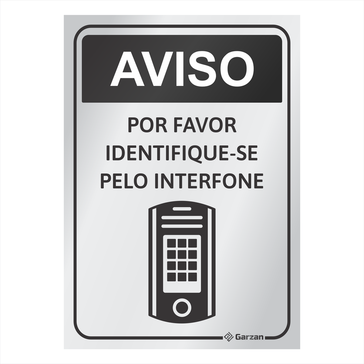 Placa de Sinalização Identifique-se Pelo Interfone em Alumínio