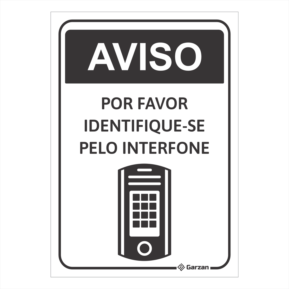 Placa de Sinalização Identifique-se Pelo Interfone