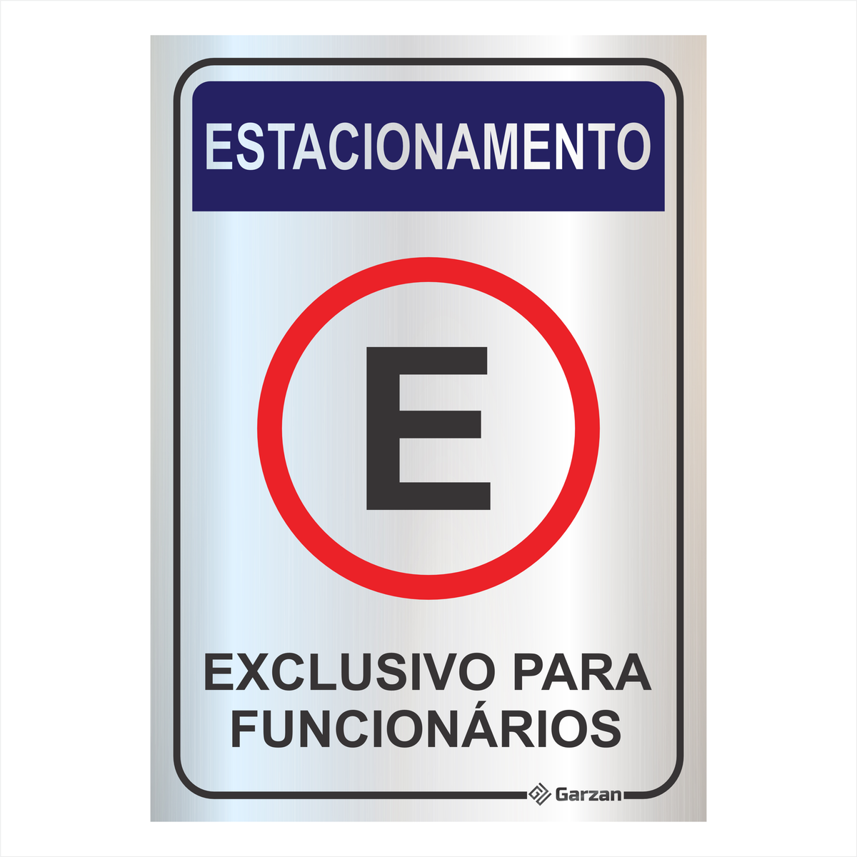 Placa de Sinalização Estacionamento Exclusivo para Funcionários em Alumínio