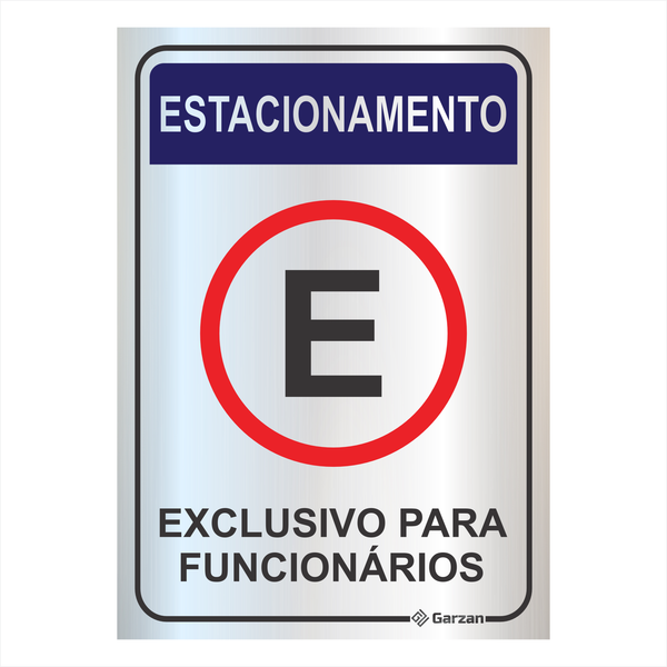 Placa de Sinalização Estacionamento Exclusivo para Funcionários em Alumínio