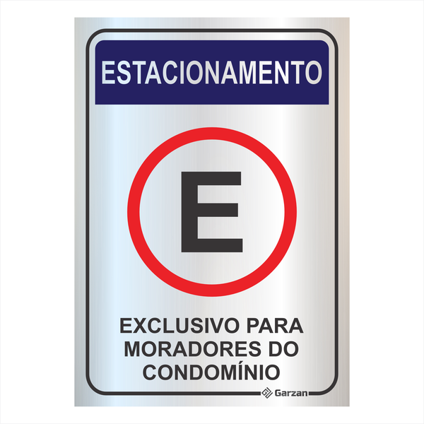 Placa de Sinalização Estacionamento Exclusivo Para Moradores Condomínio em Alumínio