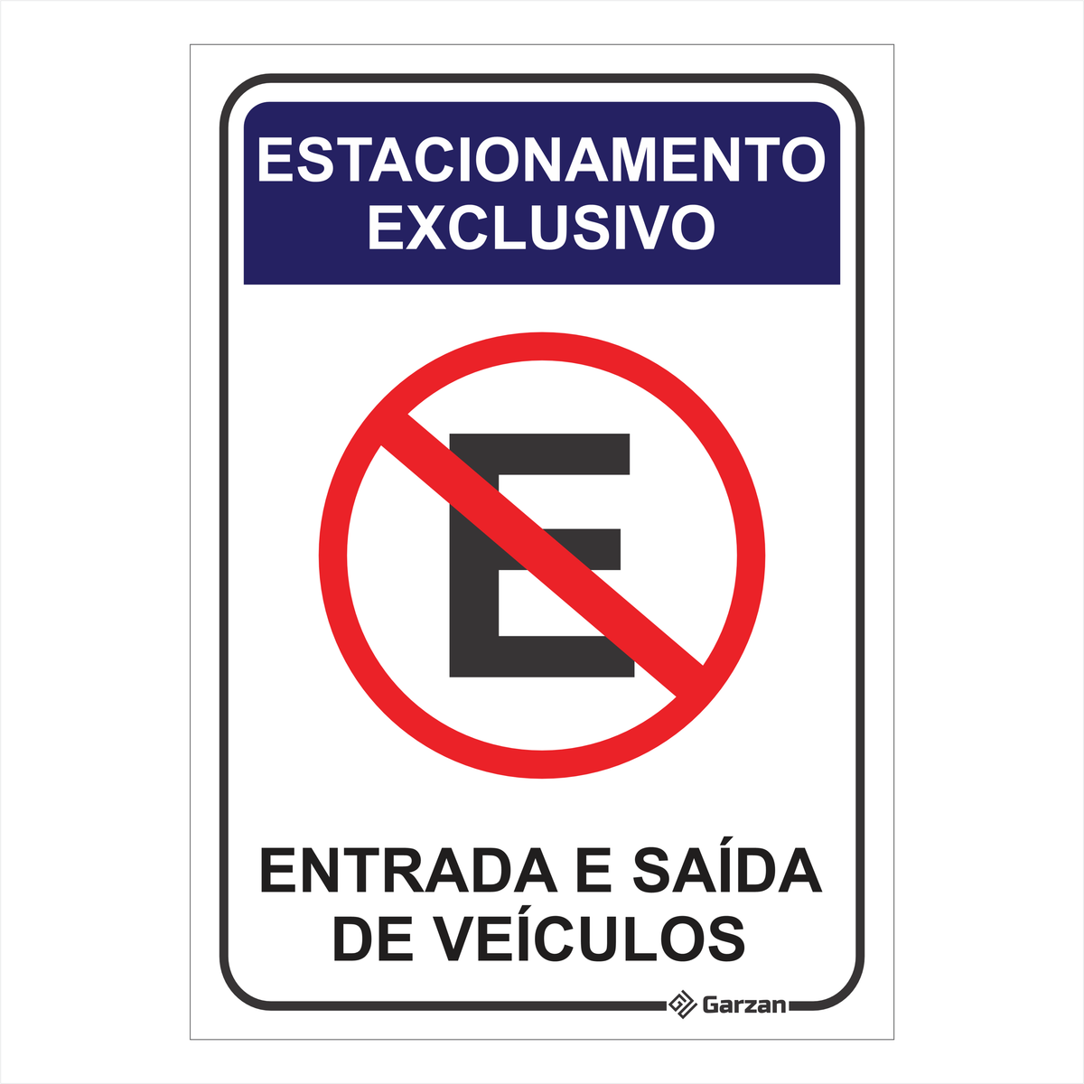 Placa de Sinalização Entrada e Saída de Veículos