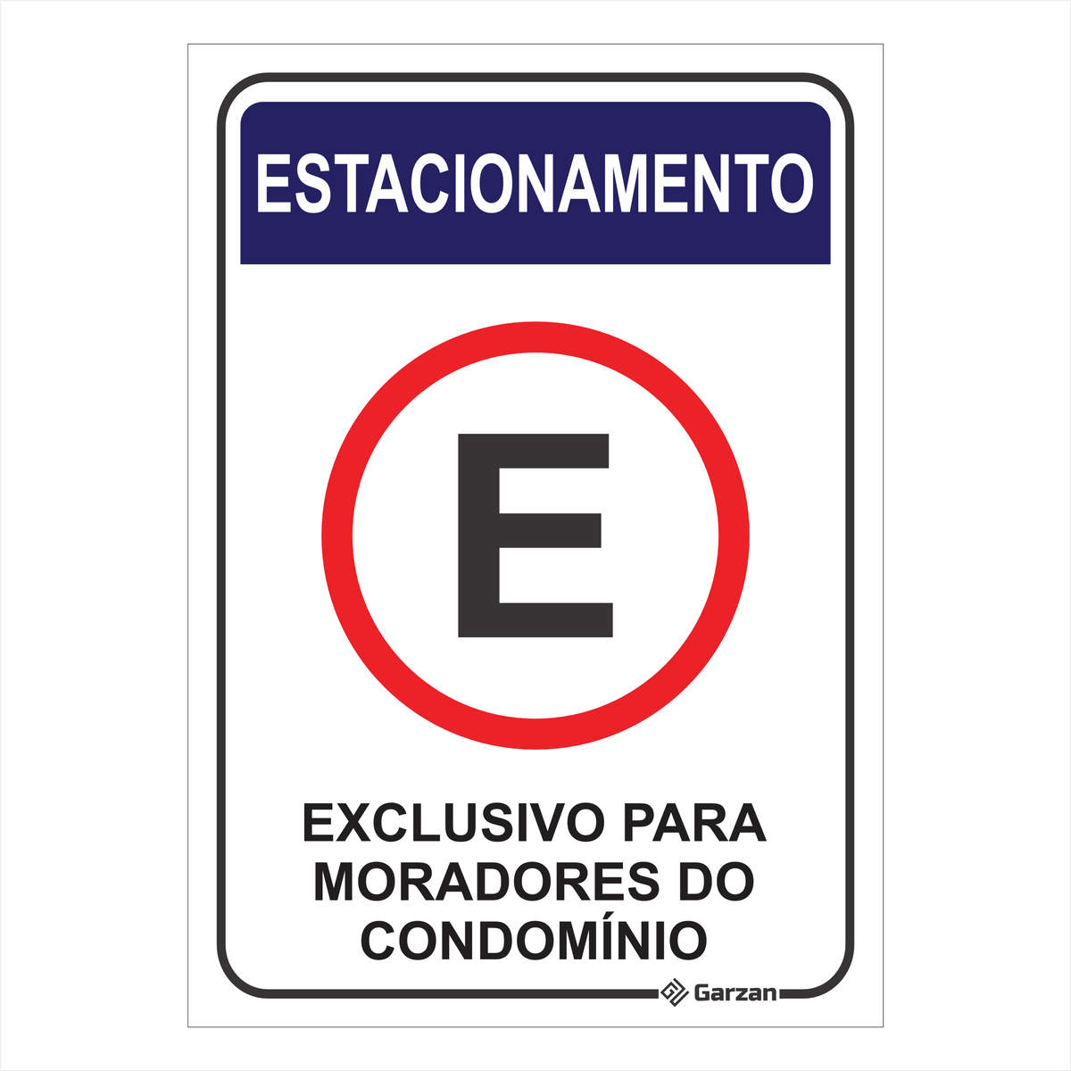 Placa de Sinalização Estacionamento Exclusivo Para Moradores Condomínio
