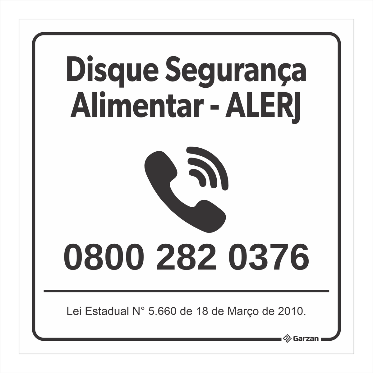 Placa de Sinalização Disque Segurança Alimentar ALERJ
