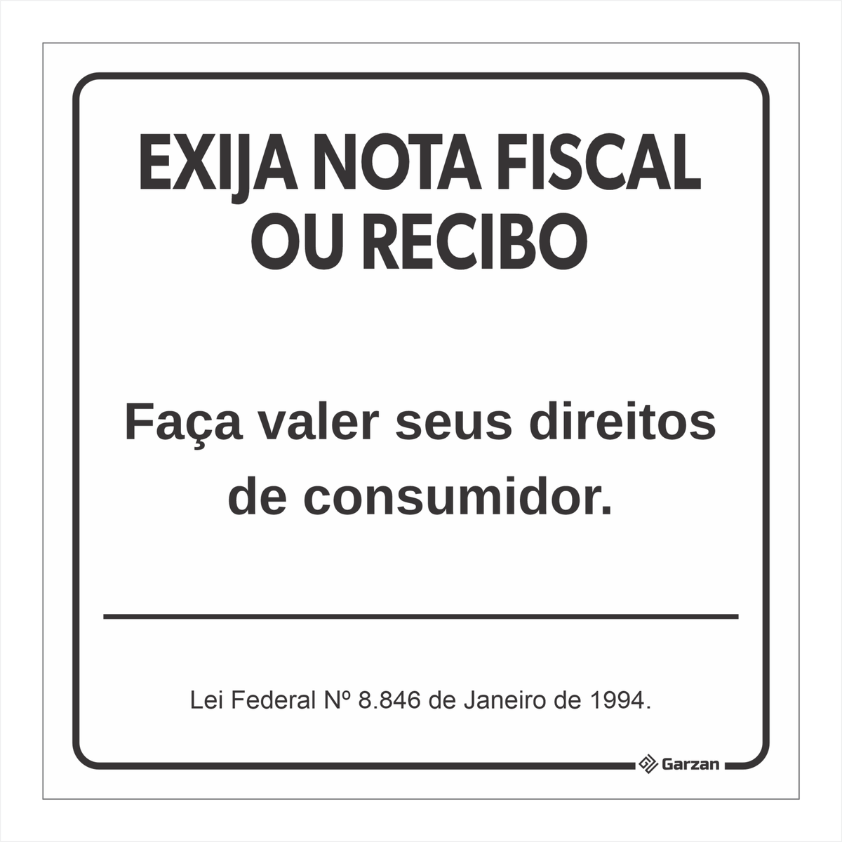 Placa de Sinalização Exija Nota Fiscal ou Recibo