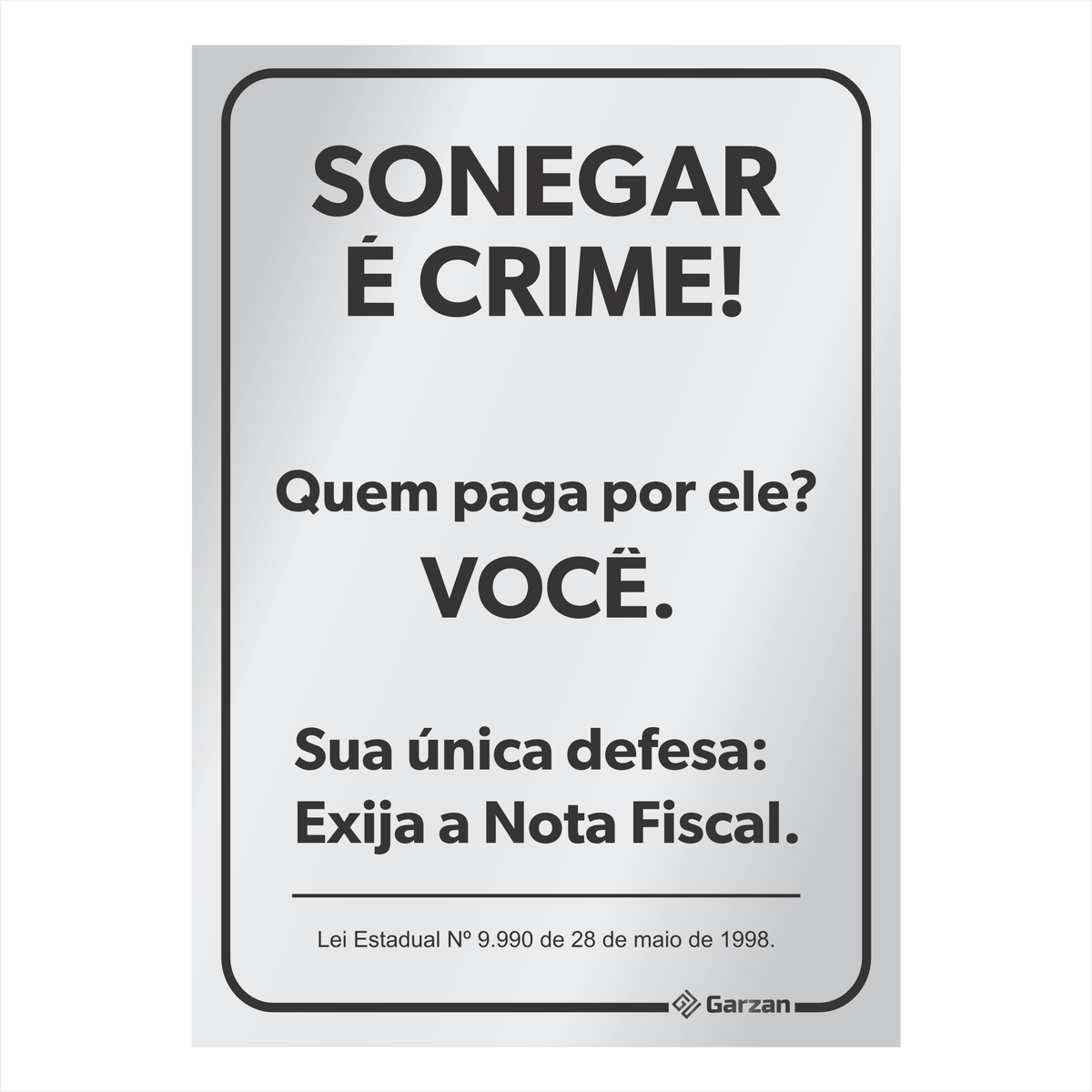 Placa de Sinalização Sonegar é Crime - em Alumínio