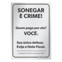 Placa de Sinalização Sonegar é Crime - em Alumínio