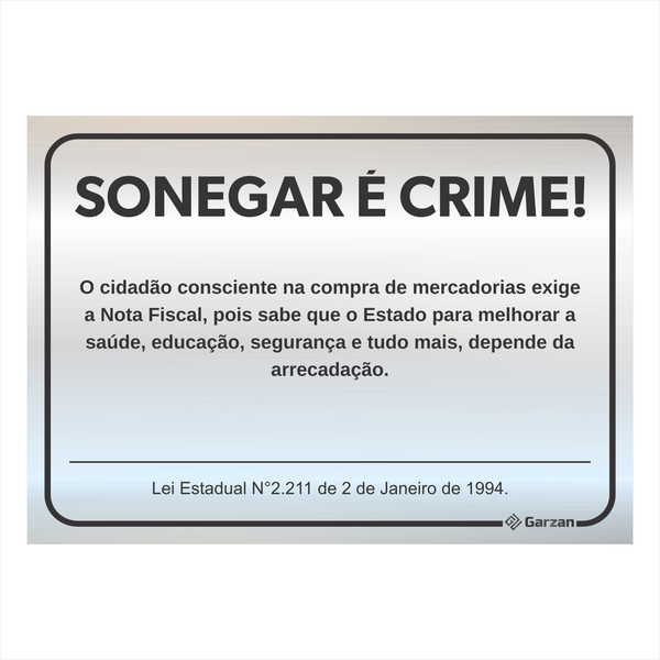 Placa de Sinalização Para Leis RJ - Sonegar é Crime - em Alumínio