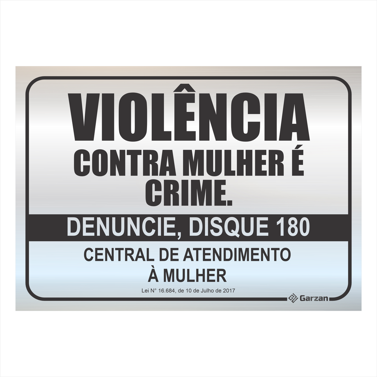Placa de Sinalização Para Leis - Violência Contra Mulher é Crime - em Alumínio