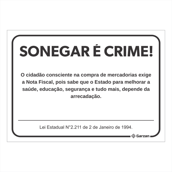 Placa de Sinalização Para Leis RJ - Sonegar é Crime