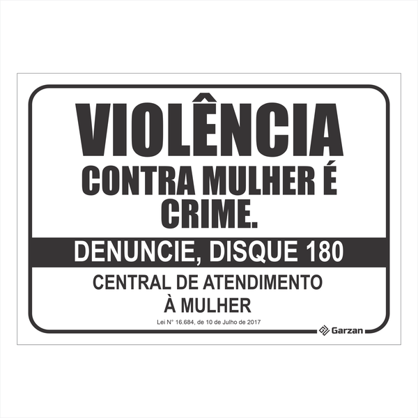 Placa de Sinalização Para Leis - Violência Contra Mulher é Crime