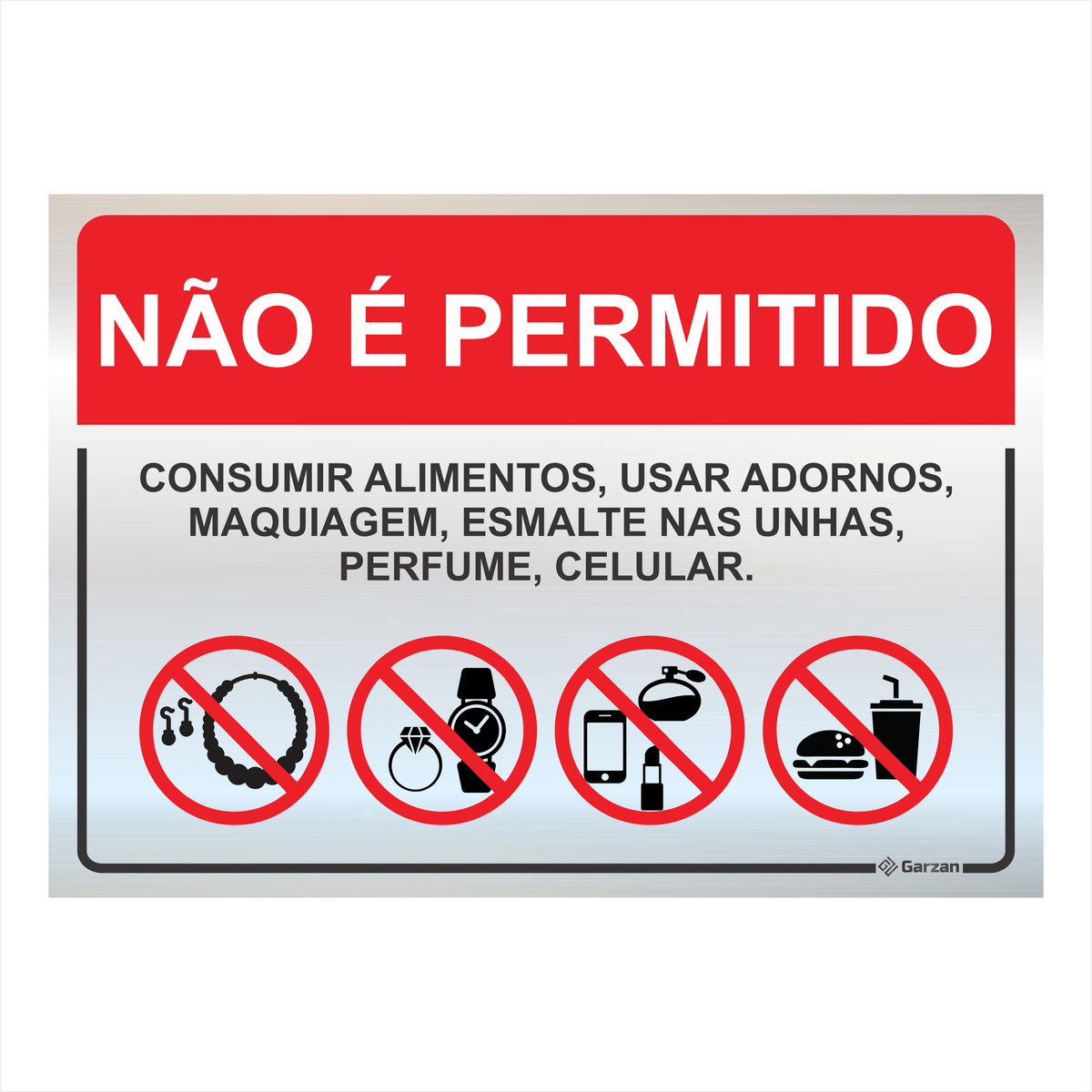Placa de Sinalização Não é Permitido em Alumínio
