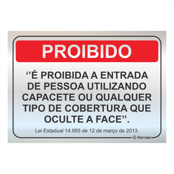 Placa de Sinalização É Proibido a Entrada em Alumínio