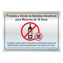 Placa de Sinalização Proibido Venda de Bebidas Alcoólicas para Menores de 18 Anos em Alumínio