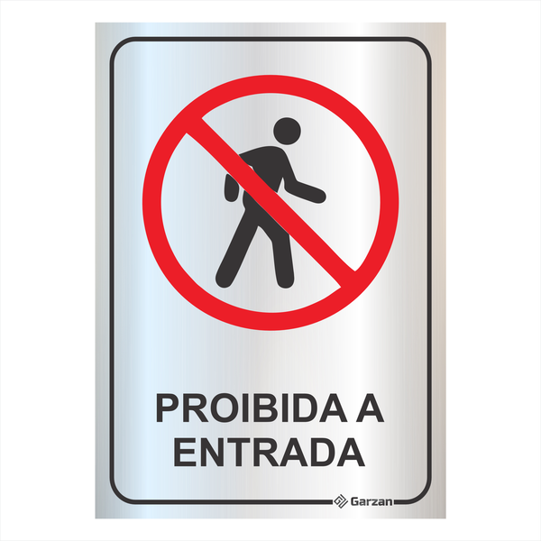 Placa de Sinalização Proibido a Entrada em Alumínio