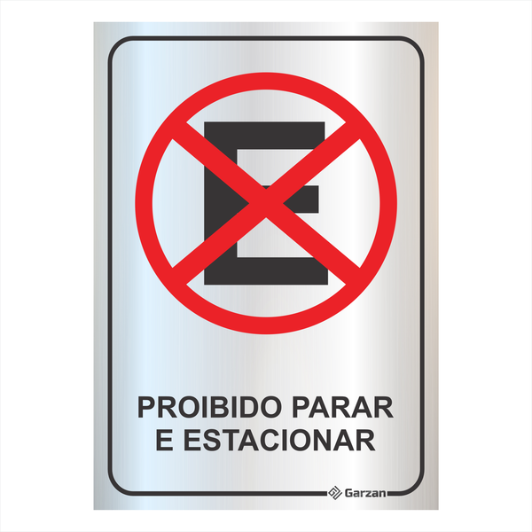 Placa de Sinalização Proibido Parar e Estacionar em Alumínio