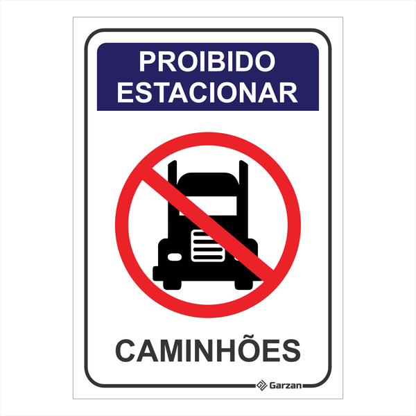 Placa de Sinalização Proibido Estacionar Caminhões