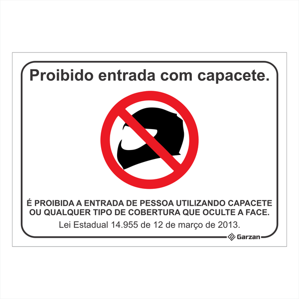 Placa de Sinalização Proibido Entrada Com Capacete