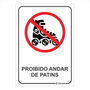 Placa de Sinalização Proibido Andar de Patins