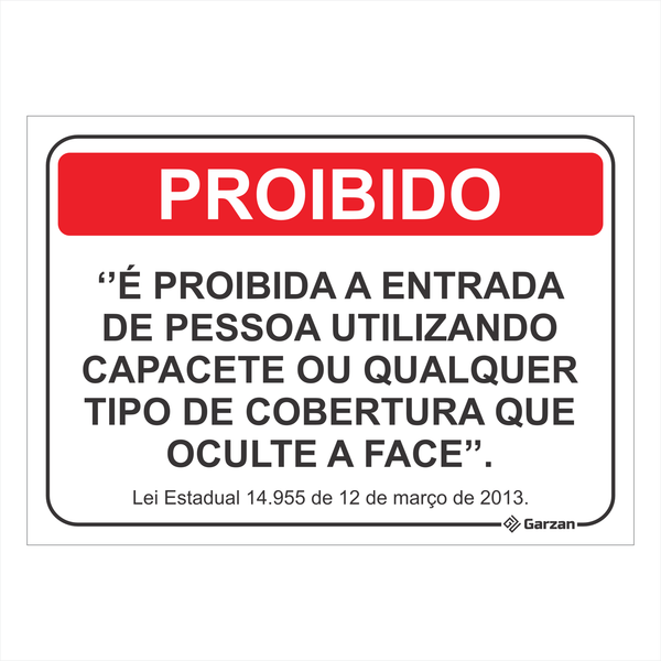 Placa de Sinalização É Proibido a Entrada