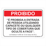 Placa de Sinalização É Proibido a Entrada