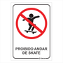 Placa de Sinalização É Proibido Andar de Skate