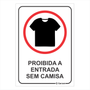 Placa de Sinalização É Proibido a Entrada Sem Camisa