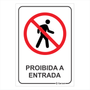 Placa de Sinalização Proibido a Entrada