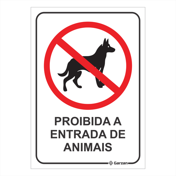 Placa de Sinalização Proibido a Entrada de Animais