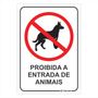 Placa de Sinalização Proibido a Entrada de Animais