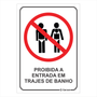 Placa de Sinalização Proibida a Entrada em Trajes de Banho
