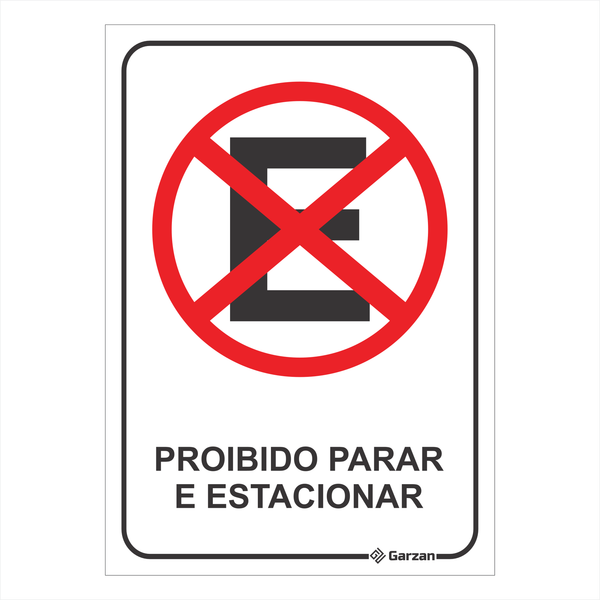 Placa de Sinalização Proibido Parar e Estacionar