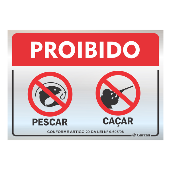 Placa de Sinalização "Proibido Pescar e Caçar" em Alumínio