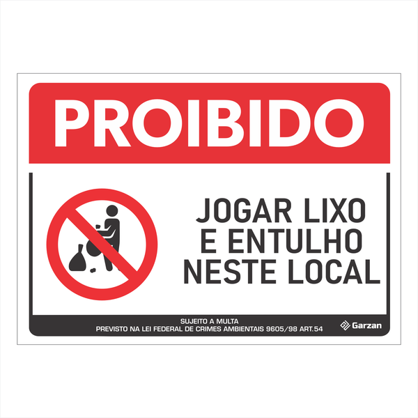 Placa de Sinalização "Proibido Jogar Lixo e Entulho"
