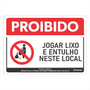 Placa de Sinalização "Proibido Jogar Lixo e Entulho"
