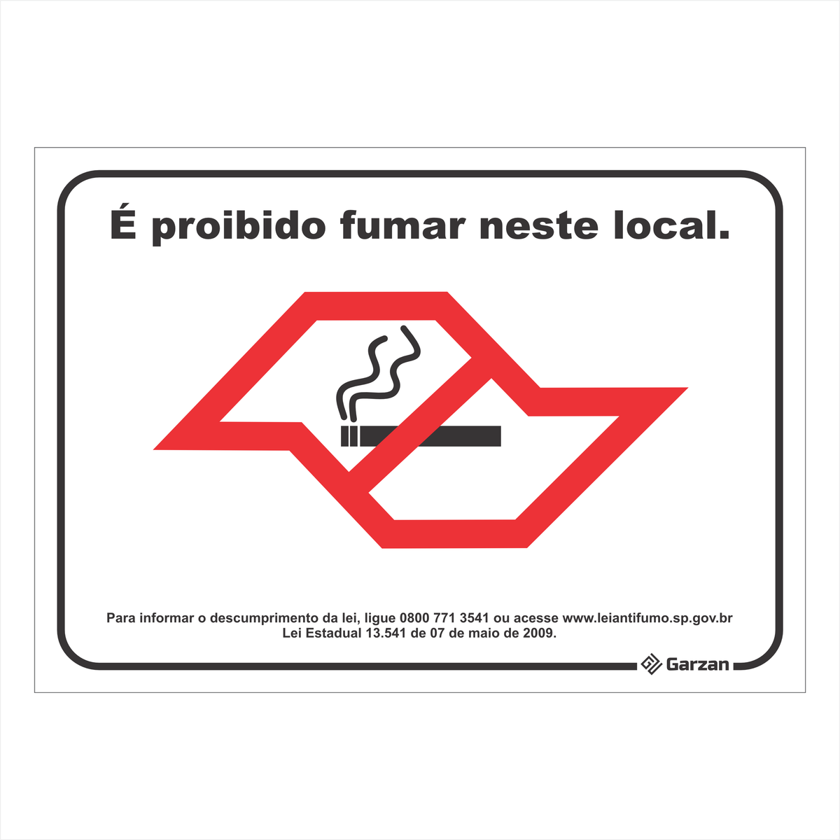 Placa de Sinalização "É Proibido Fumar Neste Local"