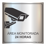 Placa de Sinalização Área Monitorada 24 Horas em Alumínio