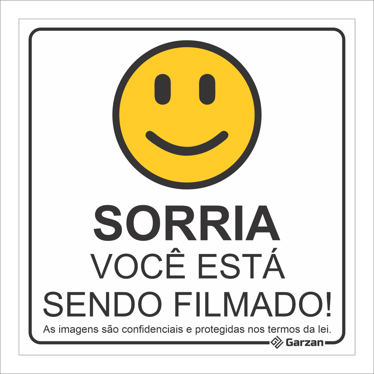 Placa de Sinalização Sorria Você Está Sendo Filmado